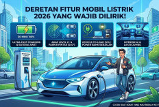 Deretan Fitur Mobil Listrik 2026 yang Wajib Dilirik, Cocok Buat Sobat yang Mau Beralih ke Kendaraan Elektrik